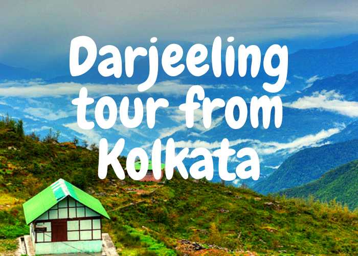 Darjeeling Tour from Kolkata